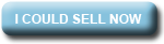 I Could Sell Now